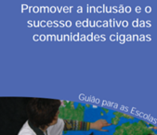 Promover a Inclusão e o Sucesso Educativo das Comunidades Ciganas